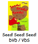 Seeds! Seeds! Seeds! DVD