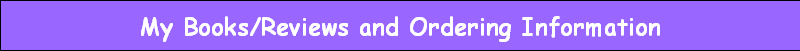 My Books reviews and ordering information