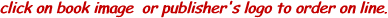 click on a book for reviews or click on publisher's logo to order online